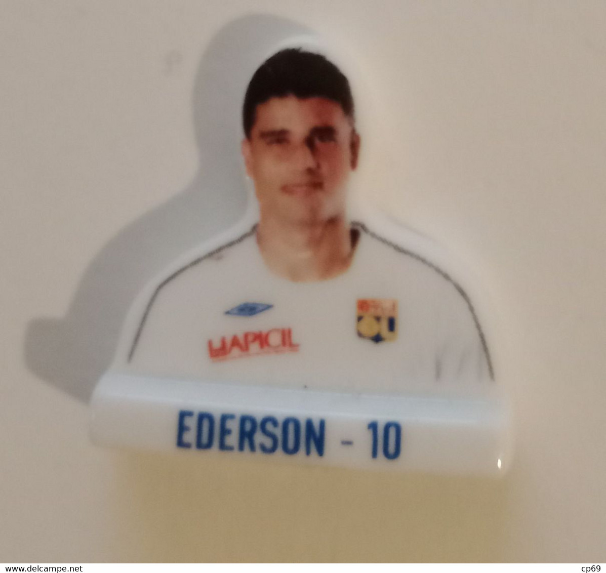 Fève Olympique Lyonnais OL Ederson N°10 Sport サッカー Football 足球 Calcio Soccer 축구 Joueur プレーヤー Player 玩家 En TB.Etat - Sport