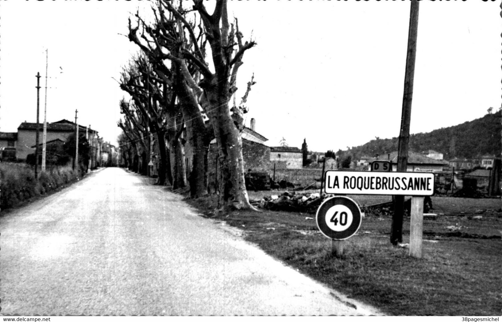 I1712 - LA ROQUEBRUSSANNE - D83 - L'Entrée Du Village - La Roquebrussanne