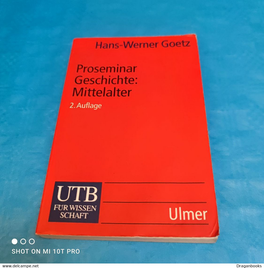 Hans Werner Goetz - Proseminar Geschichte : Mittelalter - Schulbücher