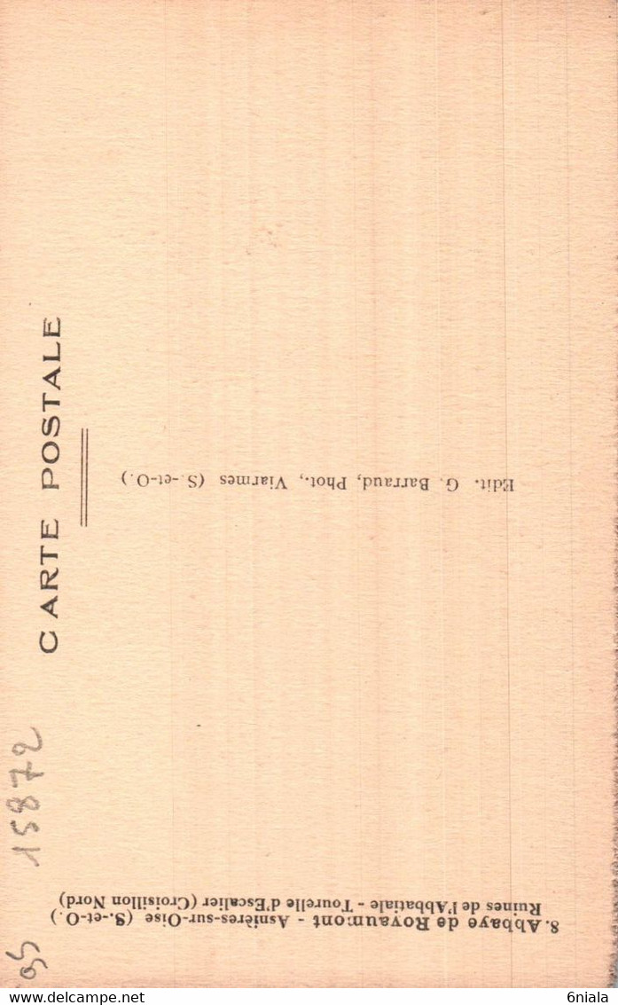 15872  ASNIERES Sur OISE Abbaye De Royaumont  Ruines De L Abbatiale Tourelle D' Escalier         (2 Scans) 95 - Asnières-sur-Oise