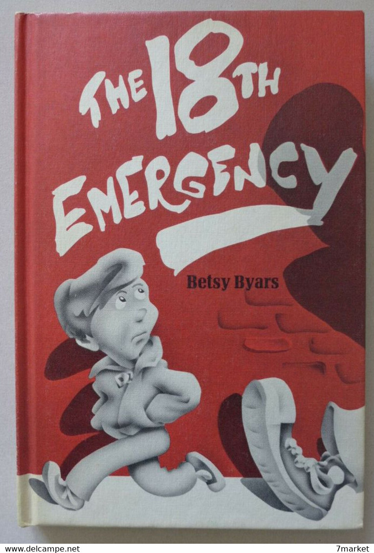 Betsy Byars - The 18th Emergency / éd. The Viking Press, Année 1973 - Ficción