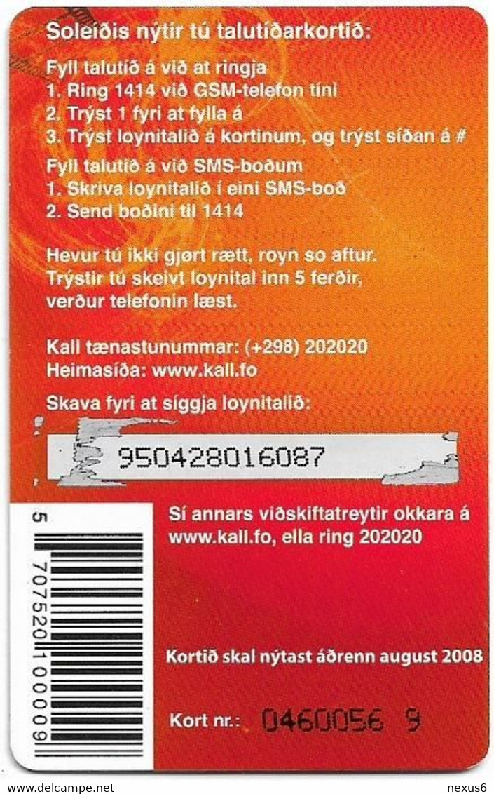 Faroe - Kall - Goym Fraelsi, Bowling Pin, Exp.08.2008, GSM Refill 100Kr, Used - Färöer I.