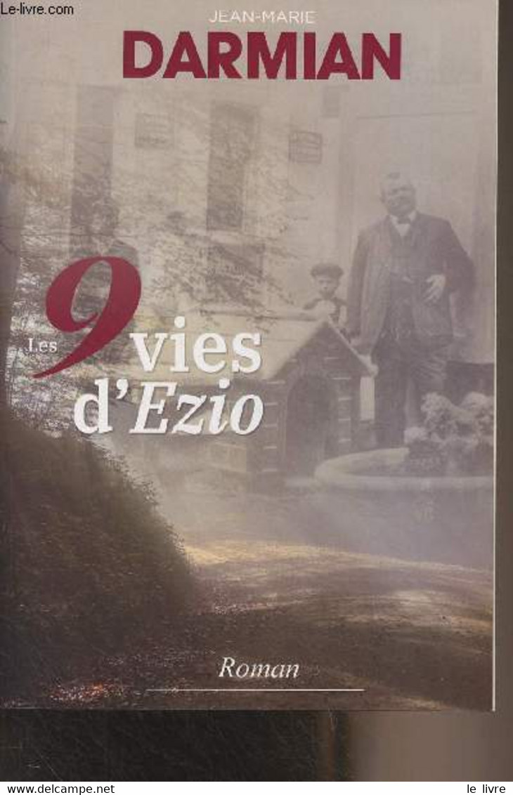 Les 9 Vies D'Ezio - Darmian Jean-Marie - 0 - Livres Dédicacés