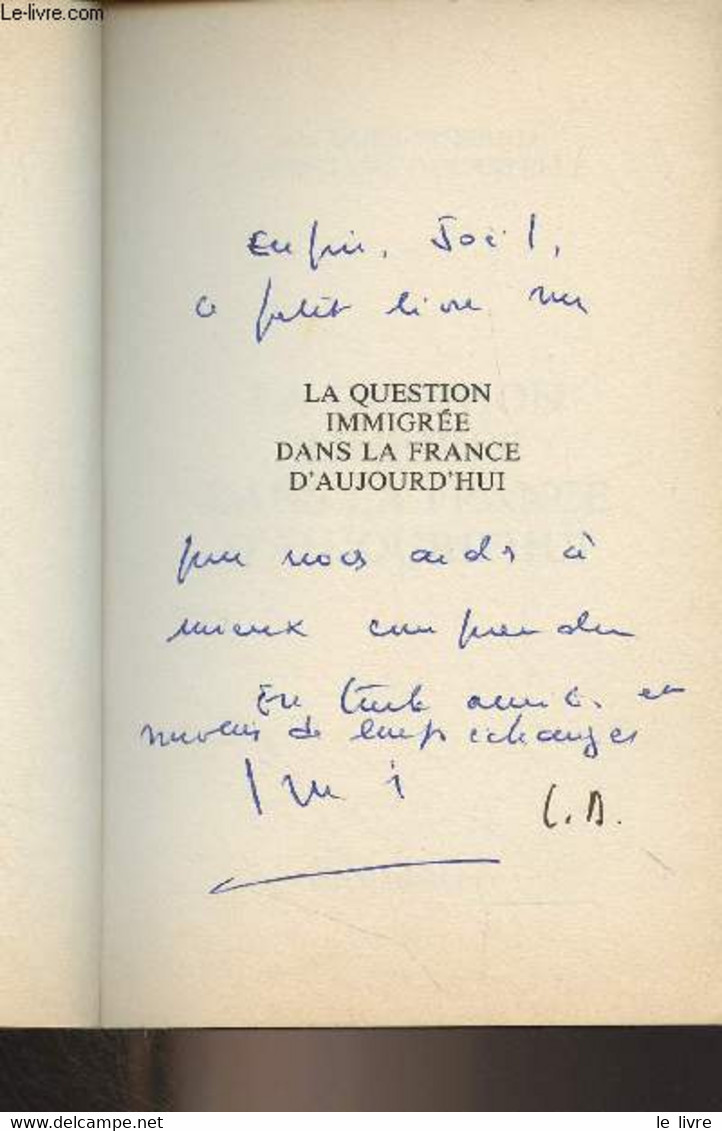 La Question Immigrée Dans La France D'aujourd'hui - Voisard Jacques/Ducastelle Christiane - 1988 - Livres Dédicacés