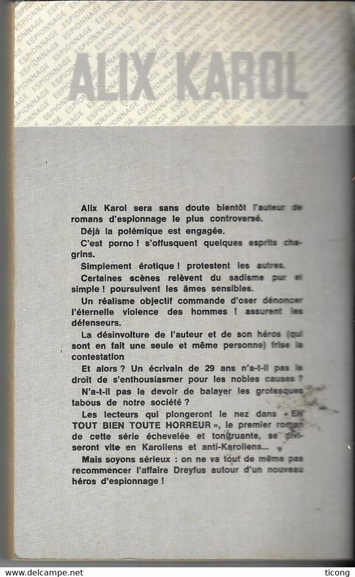 FLEUVE NOIR ESPIONNAGE 1ERE EDITION 1973 - EN TOUT BIEN TOUTE HORREUR DE PATRICE DARD ( SOUS PSEUDO ALIX KAROL ) A VOIR - Fleuve Noir