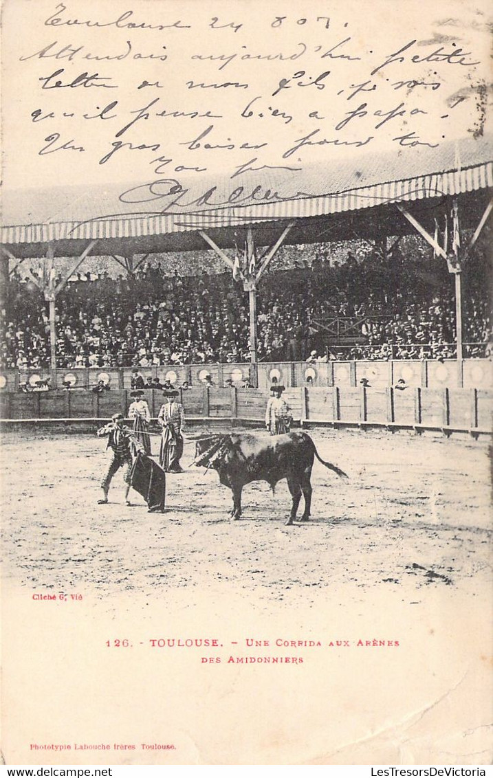 CPA Précurseur - CORRIDA - 126 - TOULOUSE - Une Corrida Aux Arènes Des Amodonniers - Dos Non Divisé - Corridas