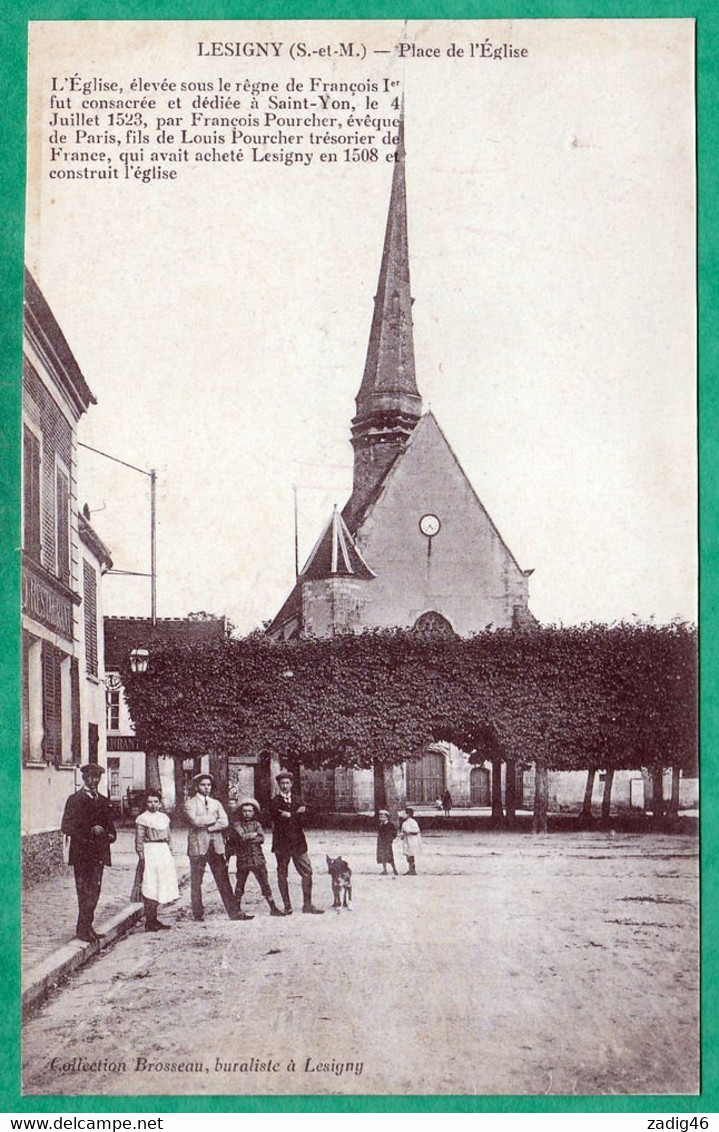 LESIGNY - L'EGLISE, ELEVEE SOUS LE REGNE DE FRANCOIS PREMIER... - Lesigny