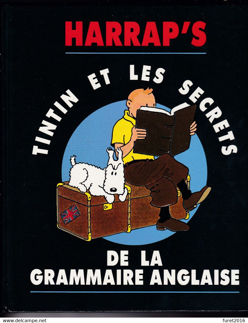 LIVRE :  TINTIN ET LES SECRETS DE LA GRAMMAIRE ANGLAISE HARRAP S  207 Pages 1991 24.5 X 27 Cm . - 12-18 Años