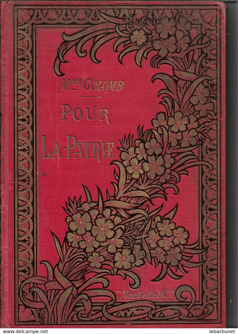 Livre Ancien 1897 Pour La Patrie Mme J.Colomb - 1801-1900