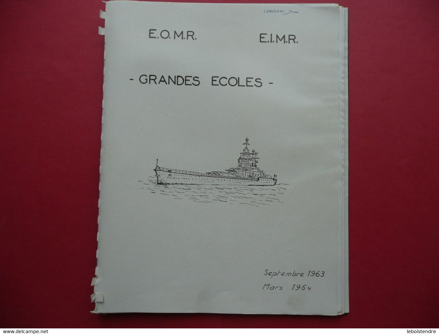 E.O.M.R.  E.I.M.R. GRANDES ECOLES 09/ 1963 03/ 1964 EOMR EIMR MARINE BATEAU VAISSEAU LE RICHELIEU SOUVENIR DE CLASSES ? - Schiffe