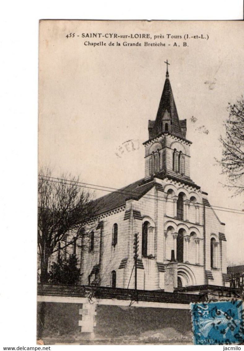 455 -  SAINT-CYR-sur-LOIRE, Près TOURS.   Chapelle De La Grande Bretèche. 1922.  ETAT NEUF.  Voir SCANS Recto-verso - Saint-Cyr-sur-Loire