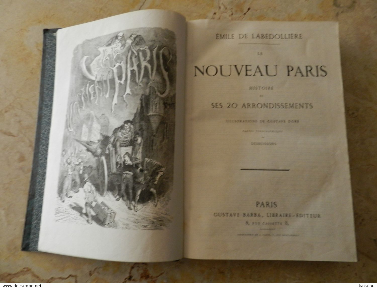 LE NOUVEAU PARIS Histoire De Ses 20 Arrondissements + Enviirons De Paris Illustration Gustave Doré 1861 - 1801-1900