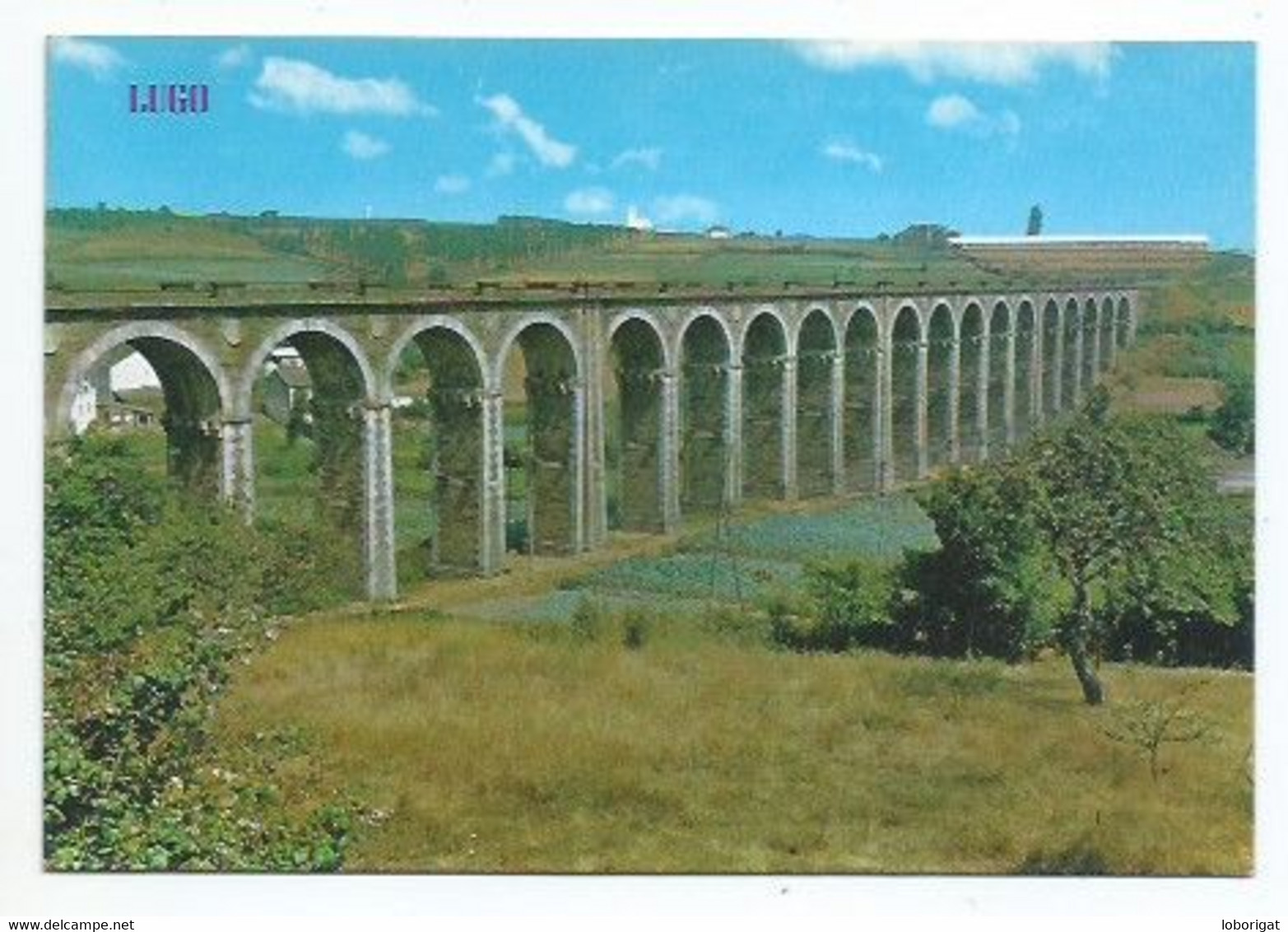 VIADUCTO, PUENTE DE LA CHANCA / VIADUCT, LA CHANCA BRIDGE.-  LUGO.- ( ESPAÑA). - Lugo