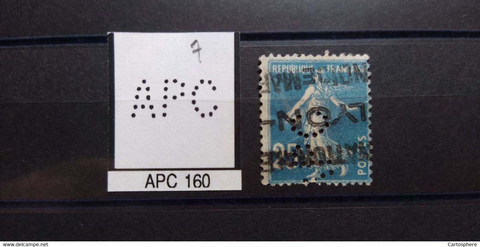 FRANCE TIMBRE SEMEUSE APC 160 INDICE 7 PERFORE PERFORES PERFIN PERFINS PERFO PERFORATION PERFORIERT LOCHUNG - Oblitérés