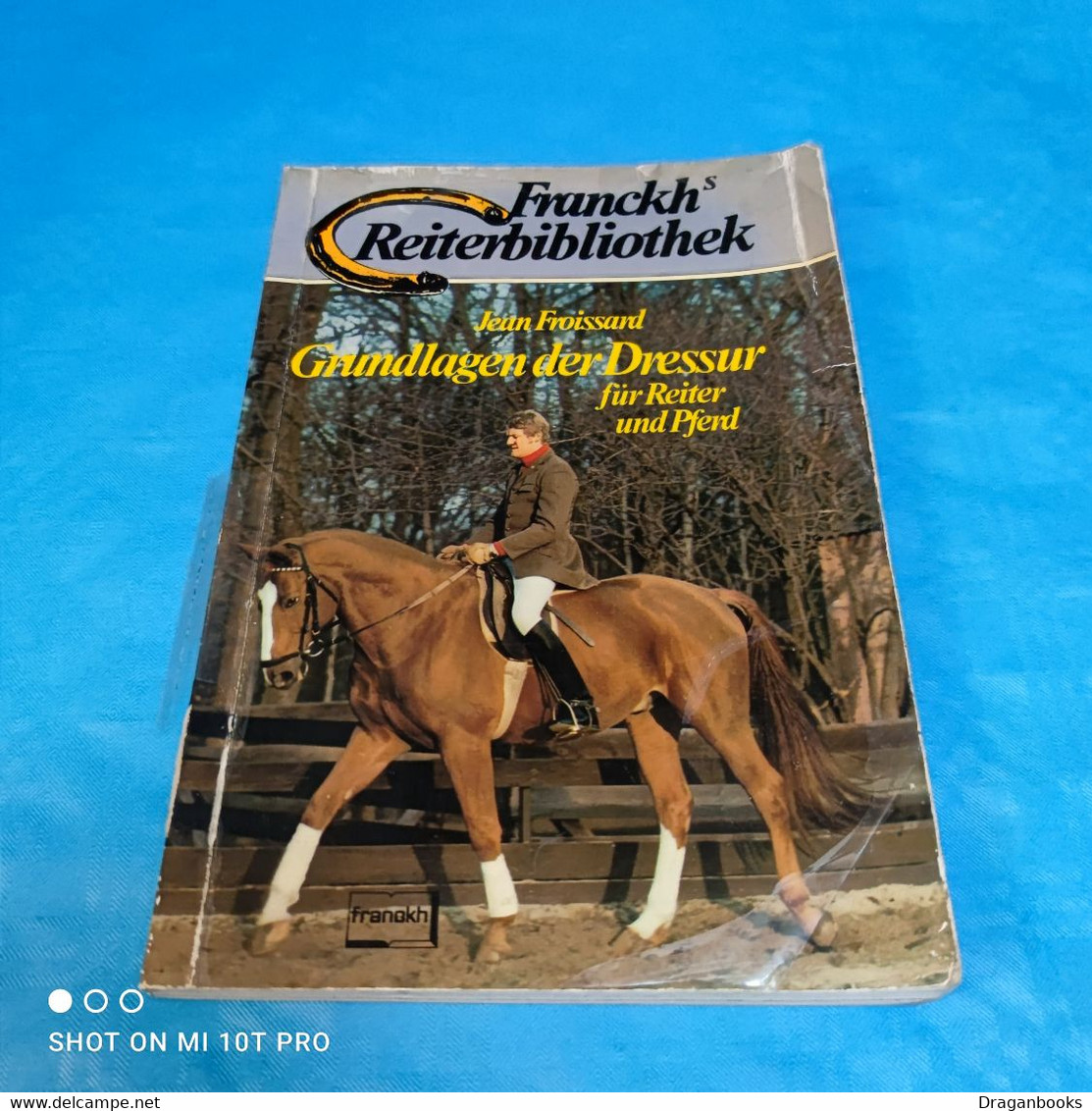 Jean Froissard - Grundlagen Der Dressur Für Reiter Und Pferd - Animaux