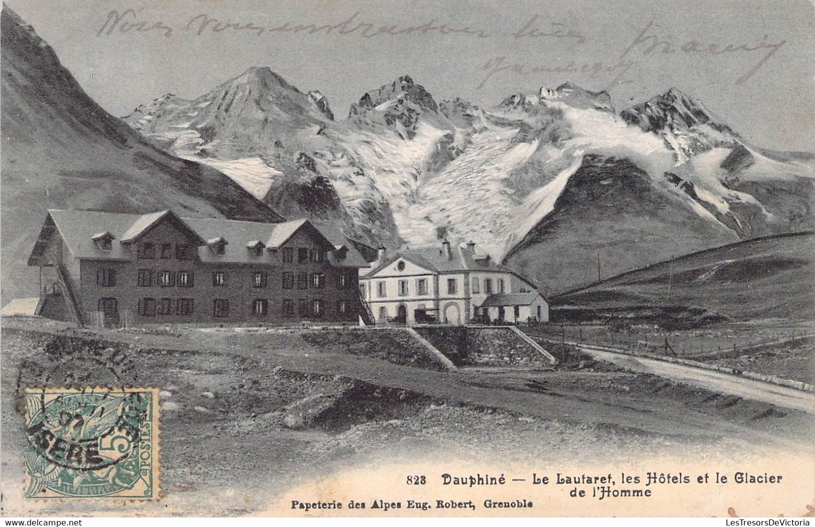 CPA France - Isère - Dauphiné - Le Laufaret - Les Hôtels Et Le Glacier De L Homme - Papeterie Des Alpes - Eug. Robert - Andere & Zonder Classificatie