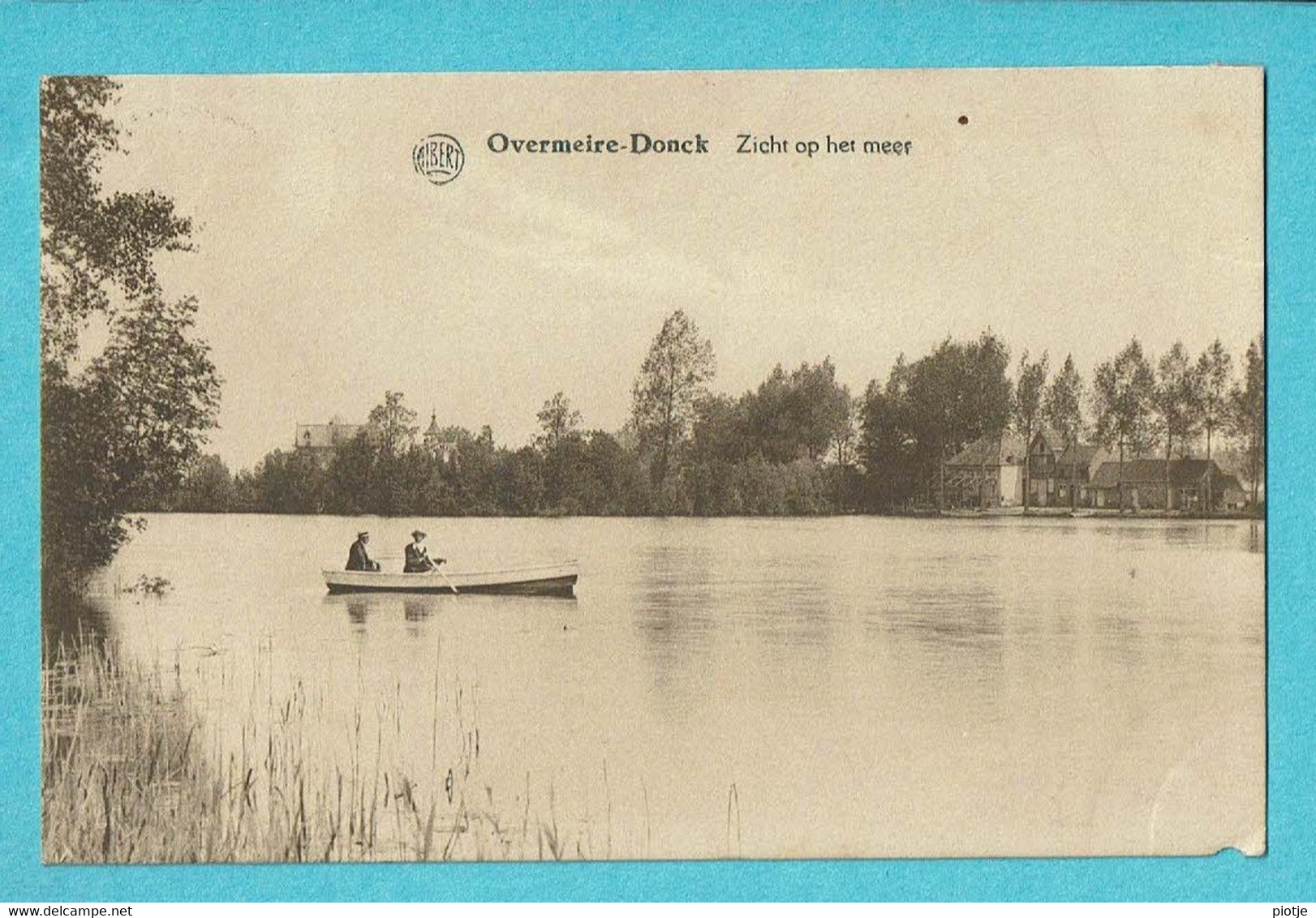 * Overmere Donk - Overmeire Donck (Berlare) * (Albert, Uitg A. D'Hooge - Suy) Zicht Op Het Meer, étang, Lac, Bateau, Old - Berlare
