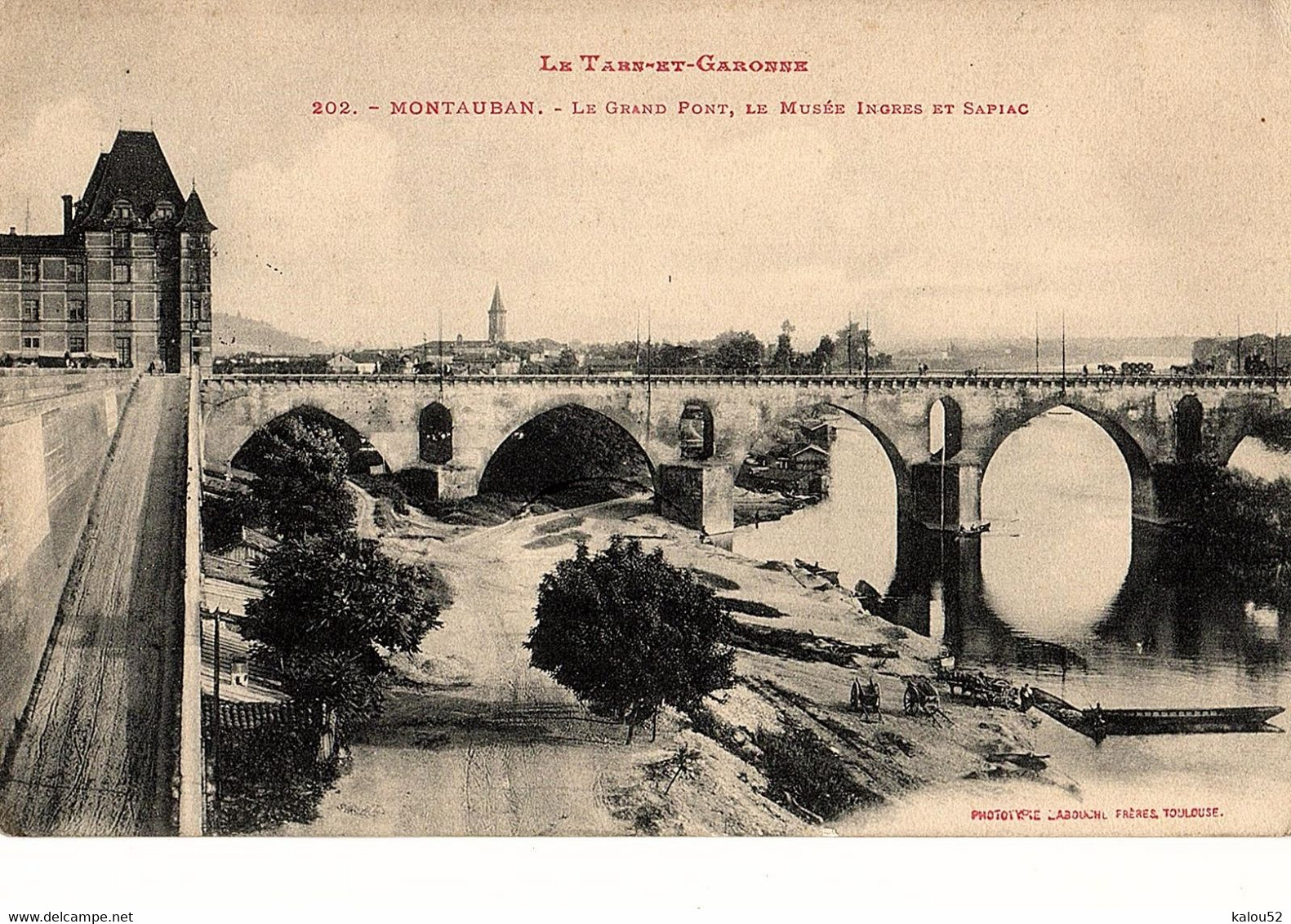 ++ Montauban ++       Le Grand Pont  , Le Musee  Ingres Et Sapiac - Montauban