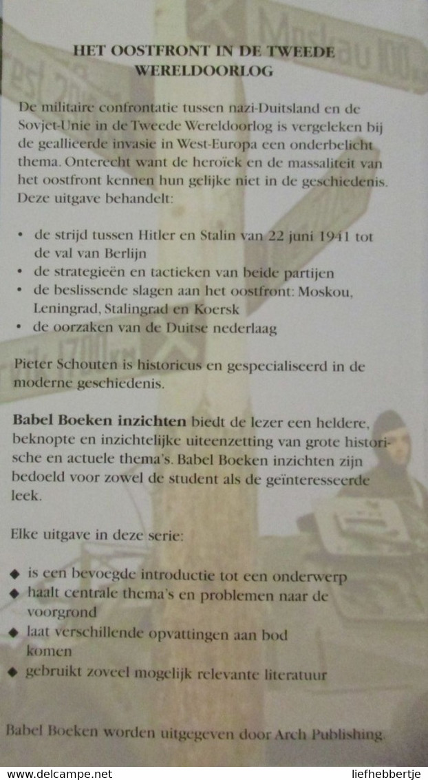 Het Oostfront In De Tweede Wereldoorlog - Door P. Schouten - Weltkrieg 1939-45