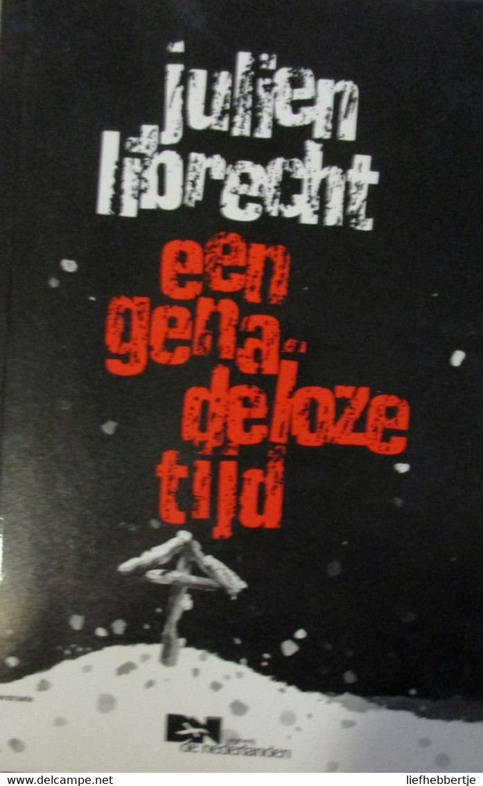 Een Genadeloze Tijd - Door Julien Librecht - 1987 - Guerre 1939-45