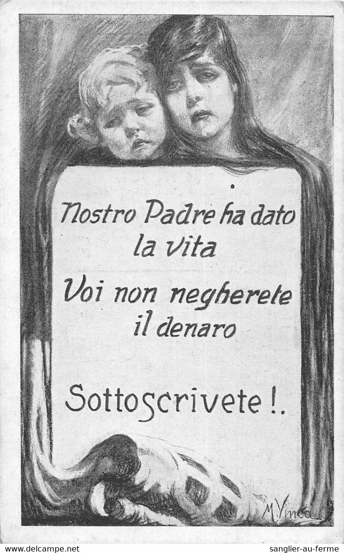 CPA GUERRE / ITALIE / ILLUSTRATEUR SIGNE M.VINCA NOSTRO PADRE - War 1914-18