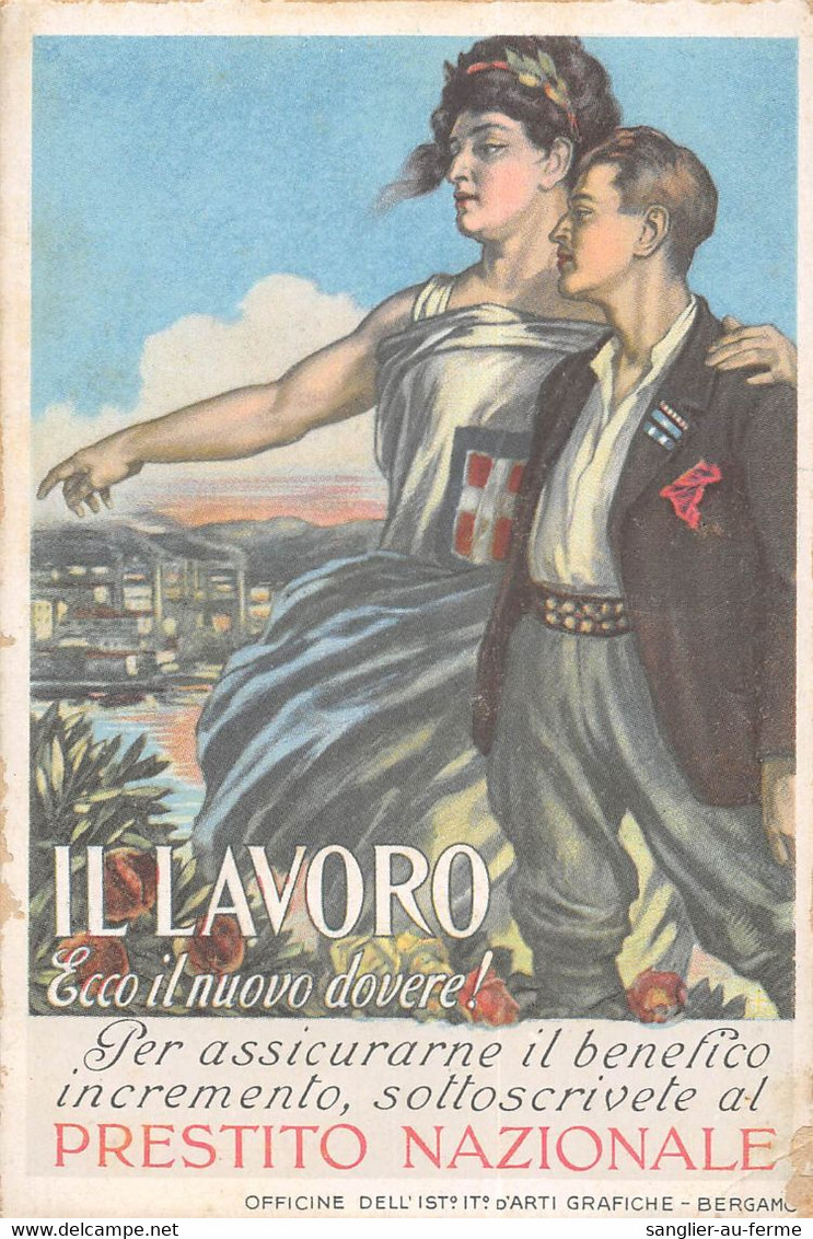 CPA GUERRE / ITALIE / ILLUSTRATEUR PROPAGANDA NAZIONALE IL LAVORO - Guerre 1914-18