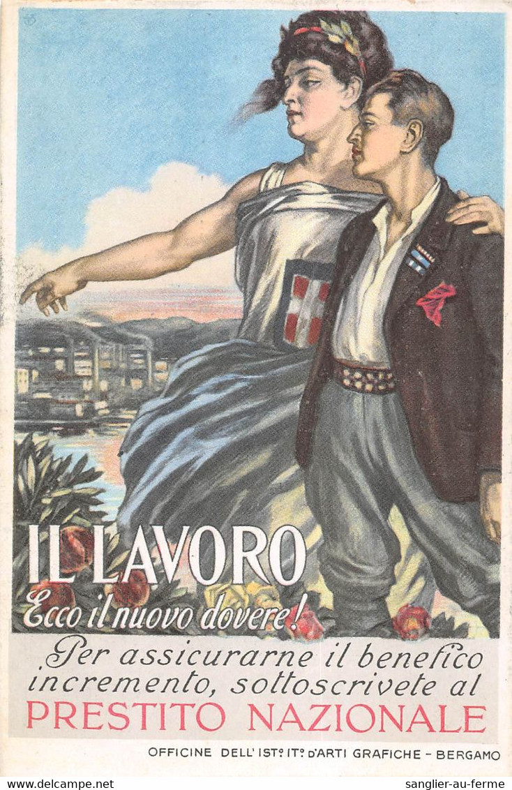 CPA GUERRE / ITALIE / ILLUSTRATEUR PROPAGANDA NAZIONALE IL LAVORO - War 1914-18