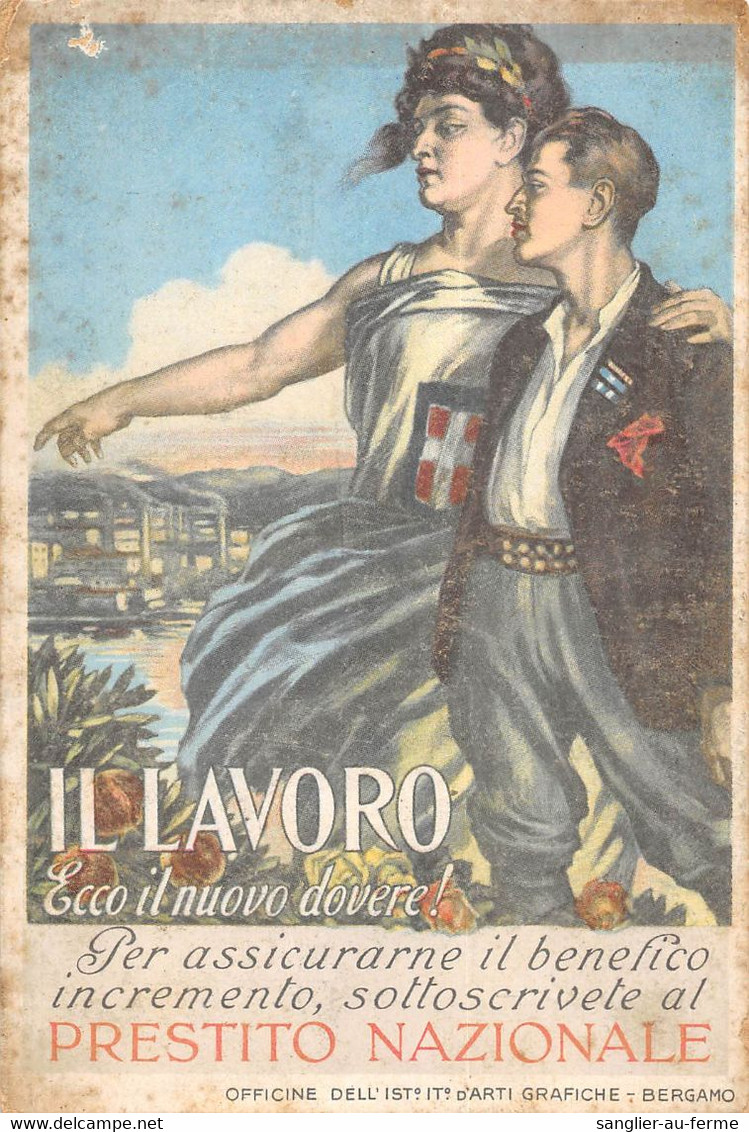 CPA GUERRE / ITALIE / ILLUSTRATEUR PROPAGANDA NAZIONALE IL LAVORO - Weltkrieg 1914-18