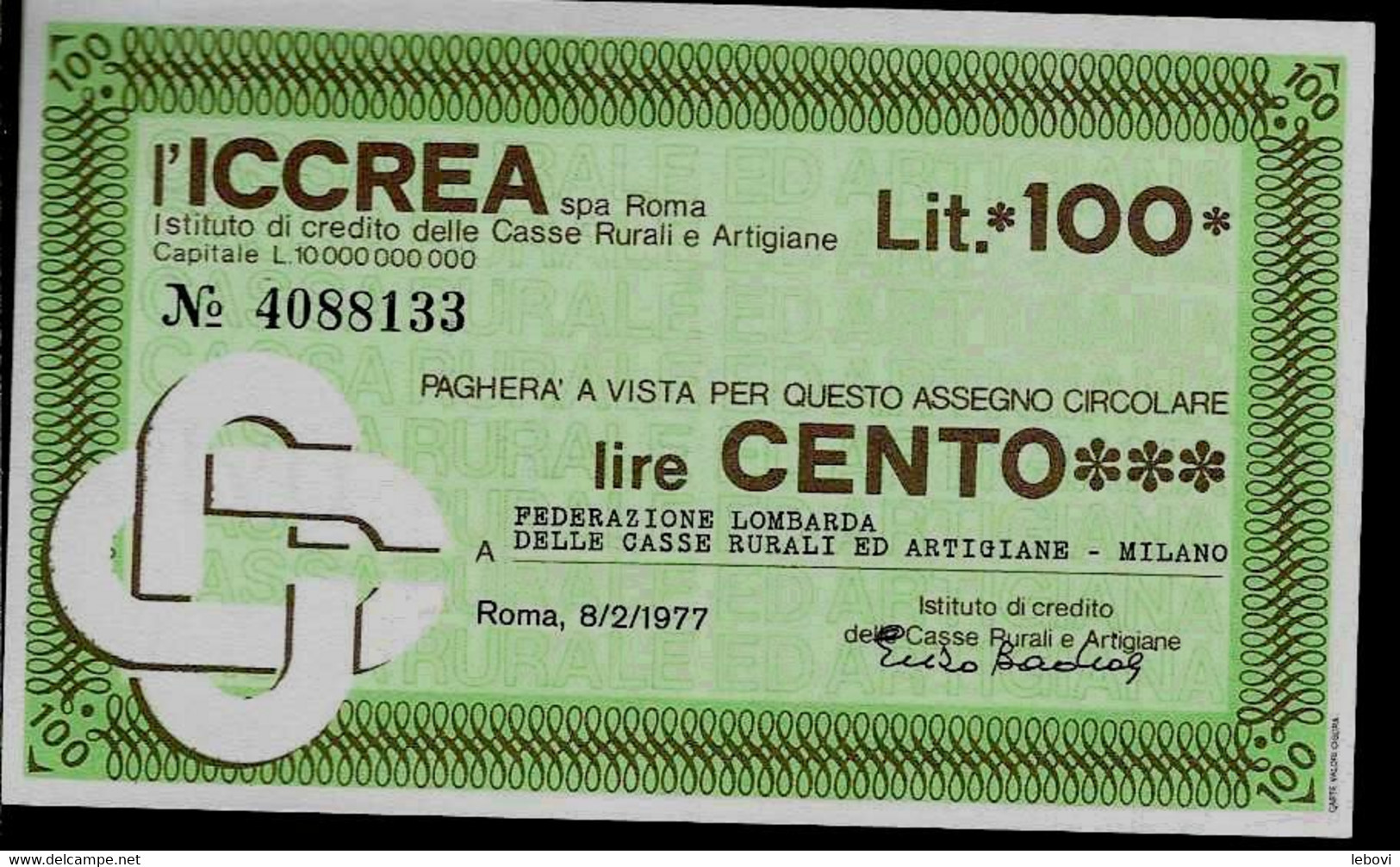ITALIE – L’ICCREA Spa ROMA A Feferazione Lombarda Delle Casse Rurali Ed Artigiane – MILANO (1977) – 100 - [ 4] Voorlopige Uitgaven