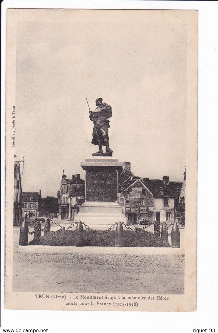 TRUN - Le Monument érigé à La Mémoire Des Héros Morts Pour La France (1914-1918) - Trun
