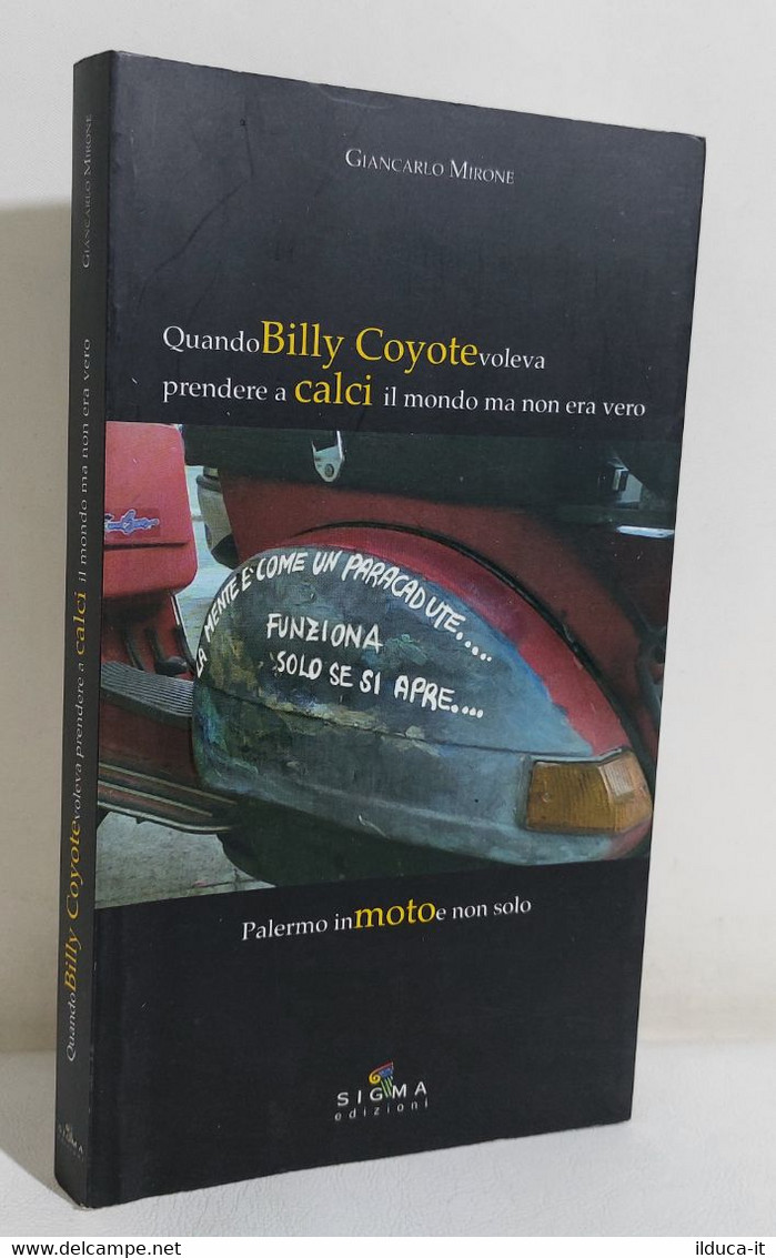 I109755 V Giancarlo Mirone - Quando Billy Coyote Voleva Prendere Calci Il Mondo - Erzählungen, Kurzgeschichten