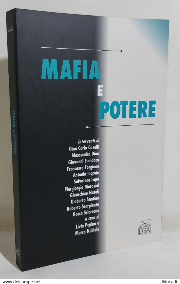 I109763 V Livio Pepino / Marco Nebiolo - Mafia E Potere - EGA 2006 - Society, Politics & Economy
