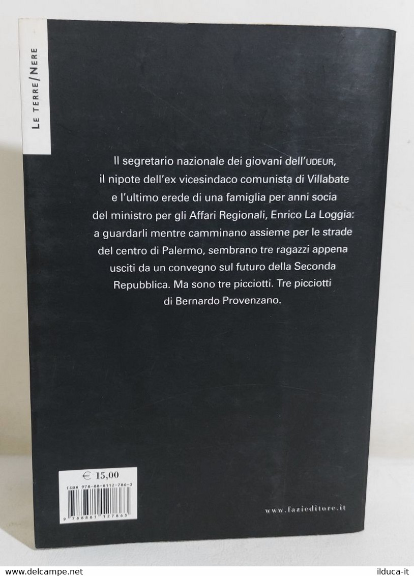 I109767 V Lirio Abbate / Peter Gomez - I Complici - Fazi Ed. 2007 AUTOGRAFATO - Société, Politique, économie