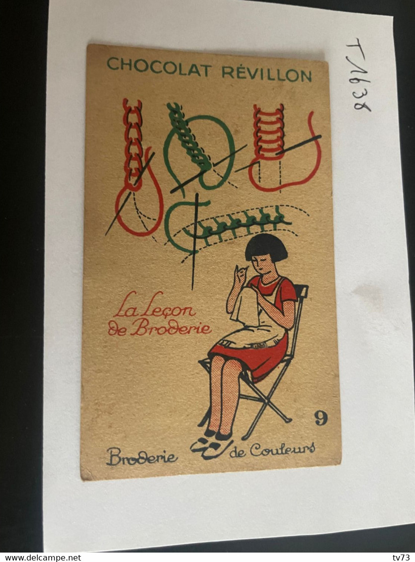 T1638 - Chromo - Chocolat REVILLON -  La Leçon De Broderie - N° 9 Broderie De Couleurs - Revillon