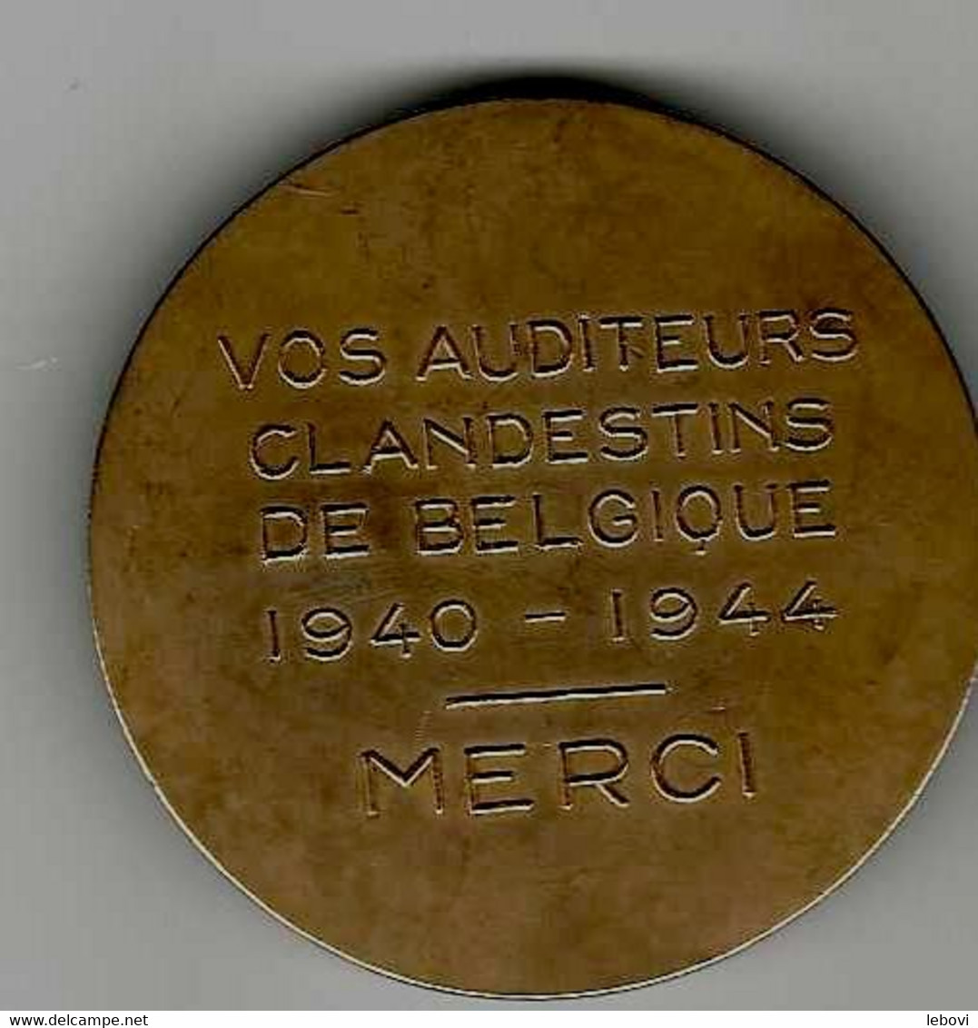 BELGIQUE – AVERS « RENE PAYOT» - REVERS «Vos Auditeurs/clandestins/de Belgique/1940 – 1944/merci » - Profesionales / De Sociedad
