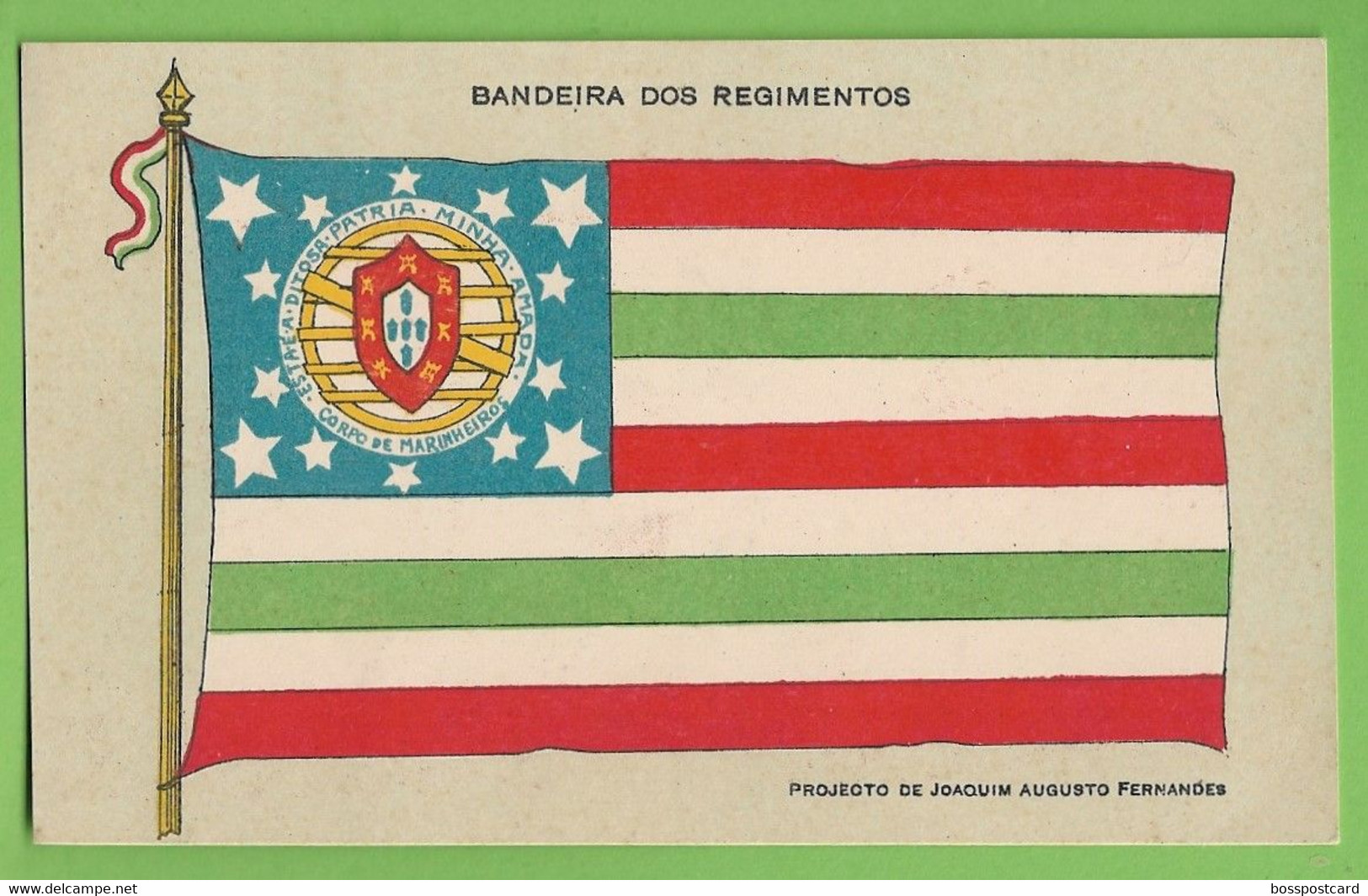 Monarquia Portuguesa - República  Ilustrador Joaquim Augusto Fernandes De Bandeira Dos Regimentos - Flag - Portugal - Histoire