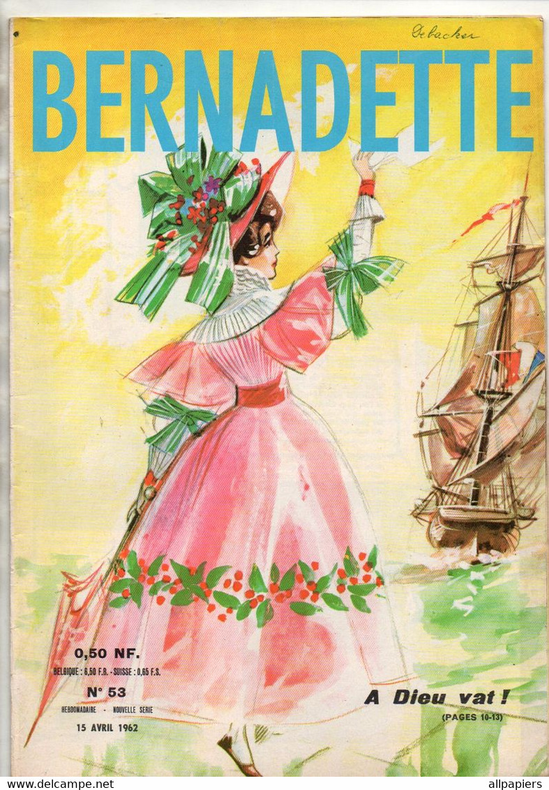 Bernadette N°53 Saas-Fé La Perle Des Alpes - Jean Des érables - Marielle Goitschell - Dumont D'Urville - Pauline Jaricot - Bernadette