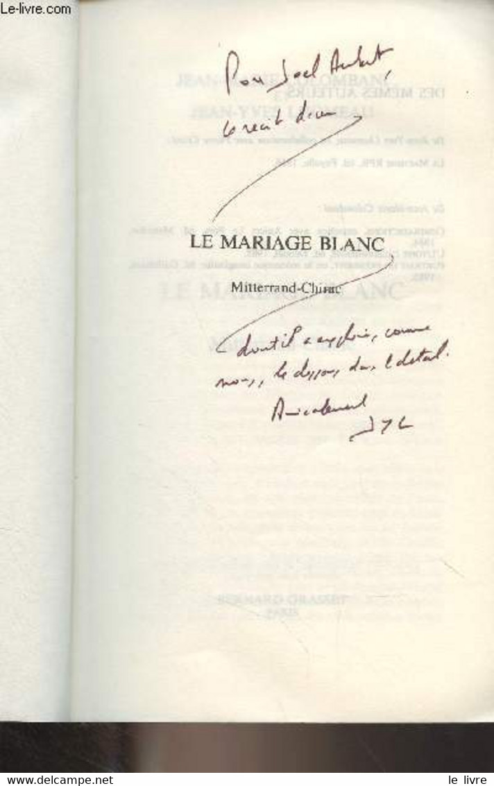 Le Mariage Blanc, Mitterrand-Chirac - Colombani Jean-Marie/Lhomeau Jean-Yves - 1986 - Livres Dédicacés