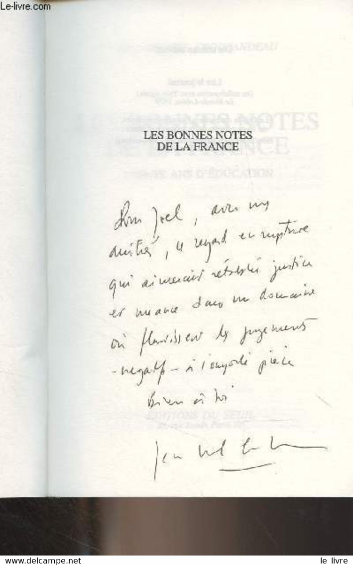 Les Bonnes Notes De La France, Trente Ans D'éducation - Croissandeau Jean-Michel - 1993 - Livres Dédicacés