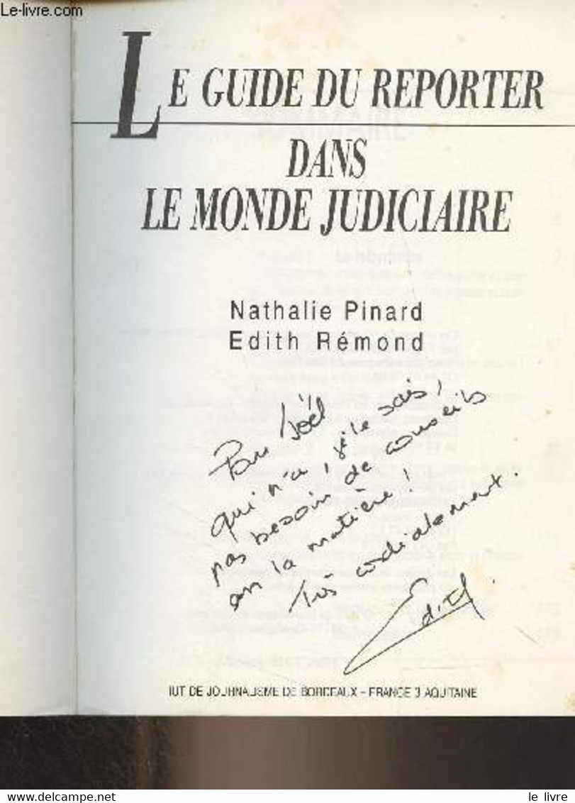 Le Guide Du Reporter Dans Le Monde Judiciaire - Pinard Nathalie/Rémond Edith - 1995 - Livres Dédicacés