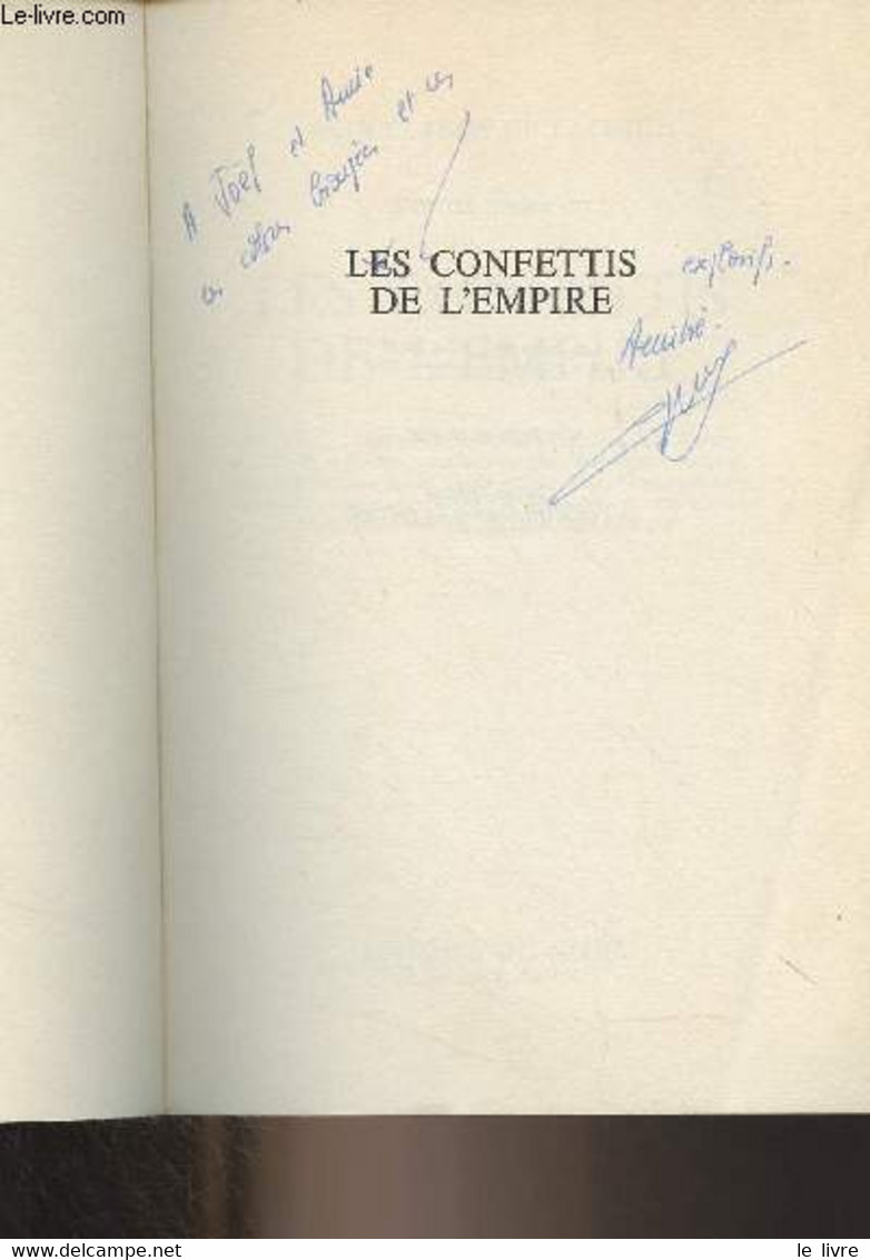 Les Confettis De L'Empire (Djibouti, Martinique, Guadeloupe, Réunion, Tahiti, Nouvelle Calédonie, Guyane, Etc..) - Guill - Livres Dédicacés