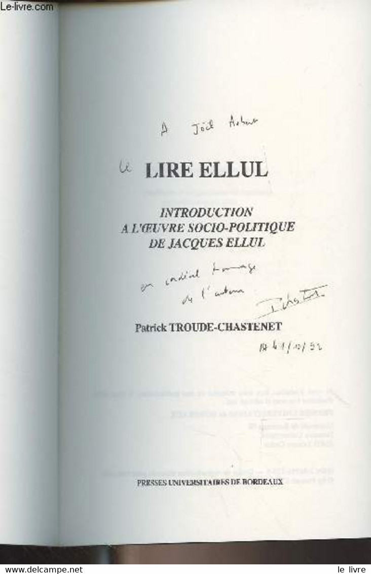 Lire Ellul, Introduction à L'oeuvre Socio-politique De Jacques Ellul - Troude-Chastenet Patrick - 1992 - Livres Dédicacés