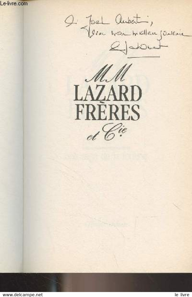 MM Lazard Frères Et Cie. , Une Saga De La Fortune - Sabouret Anne - 1987 - Livres Dédicacés