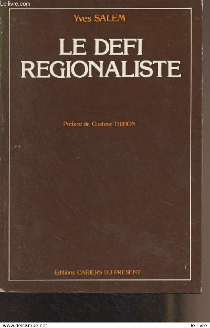 Le Défi Régionaliste - Salem Yves - 1976 - Livres Dédicacés