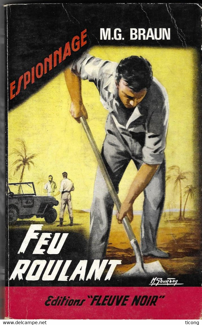 FLEUVE NOIR ESPIONNAGE 1ERE EDITION 1966, FEU ROULANT DE MAURICE GABRIEL EDOUARD BRAULT ( SOUS PSEUDO M.G. BRAUN ) - Fleuve Noir