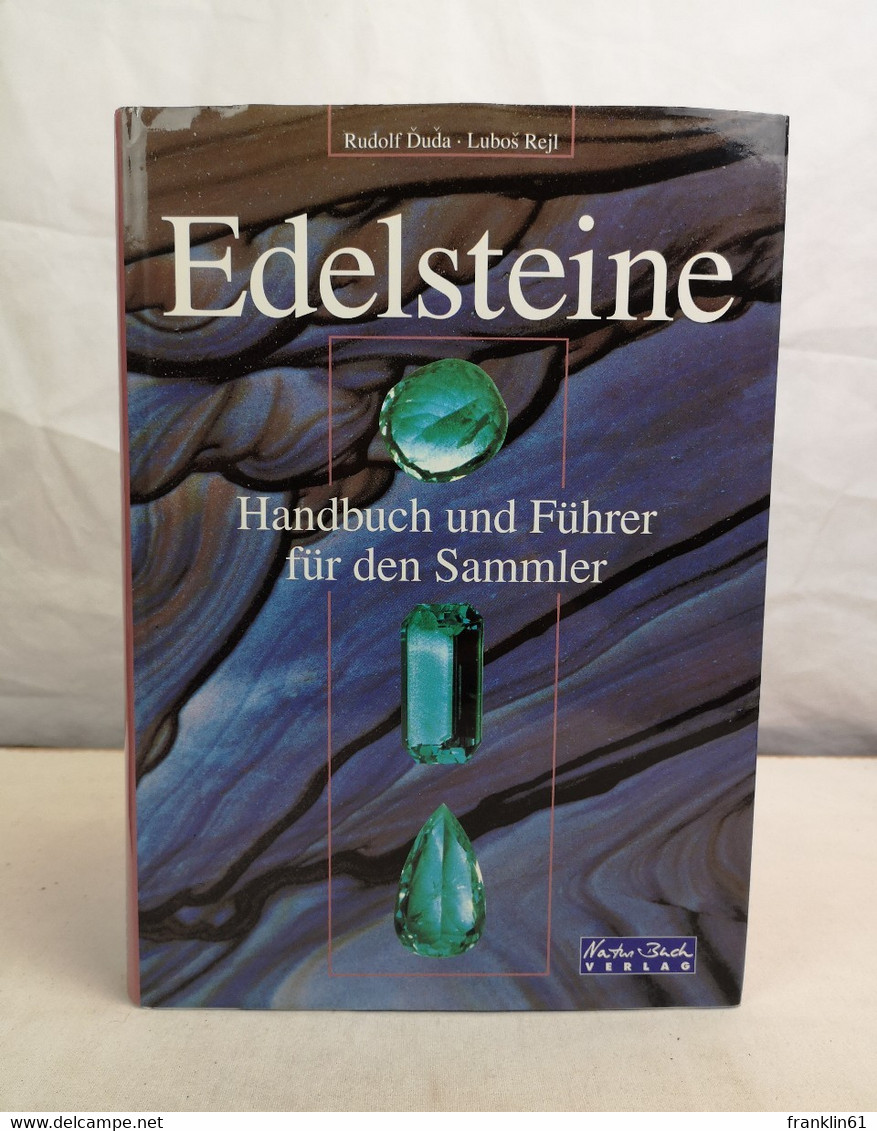 Edelsteine. Handbuch Und Führer Für Den Sammler. - Andere & Zonder Classificatie