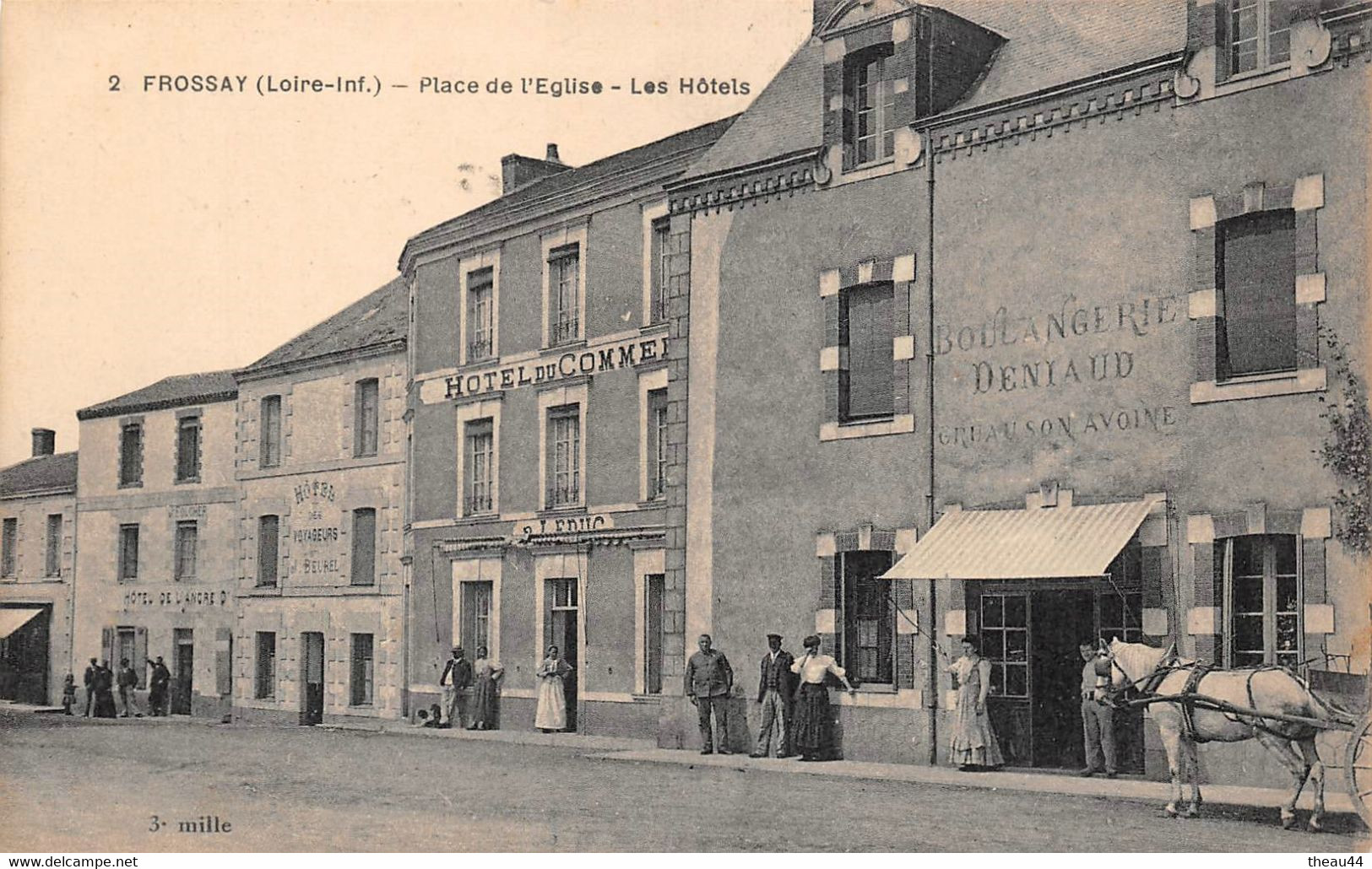 ¤¤  - FROSSAY   -   La Place De L'Eglise   -  La Boulangerie " DENIAUD "    -  Hôtel Du Commerce     -   ¤¤ - Frossay