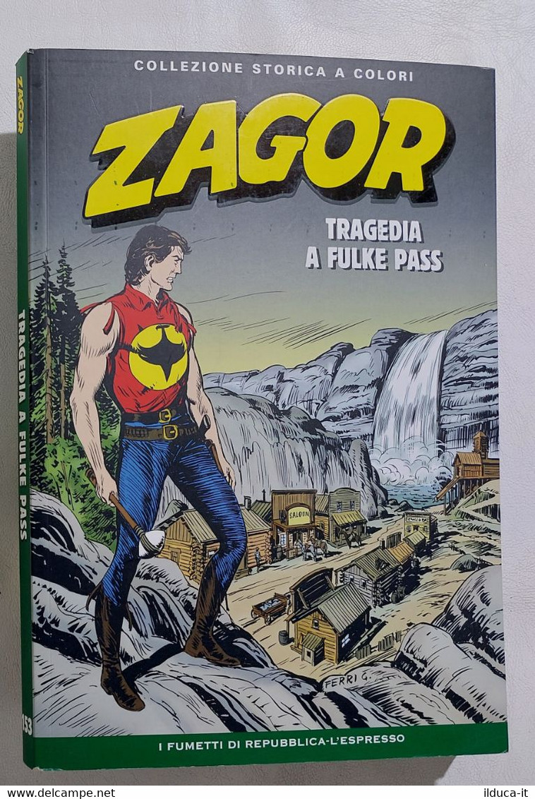 I110653 ZAGOR Collezione Storica A Colori Nr 153 - Tragedia A Fulke Pass - Zagor Zenith