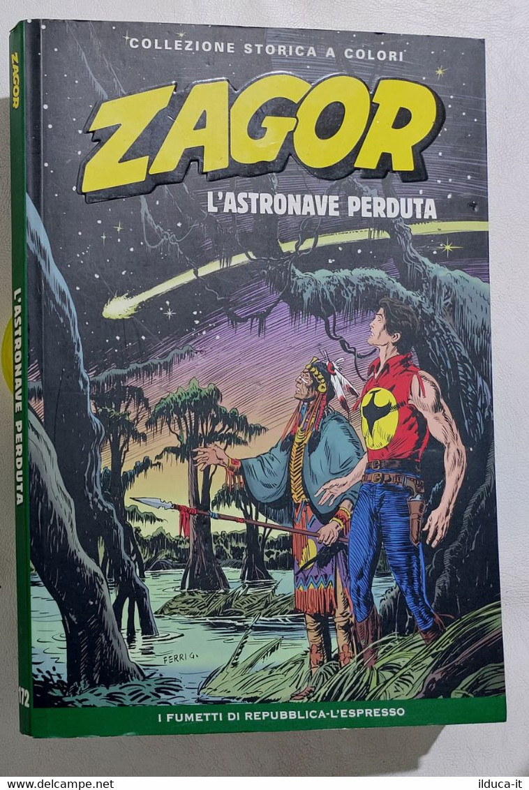 I110672 ZAGOR Collezione Storica A Colori Nr 172 - L'astronave Perduta - Zagor Zenith