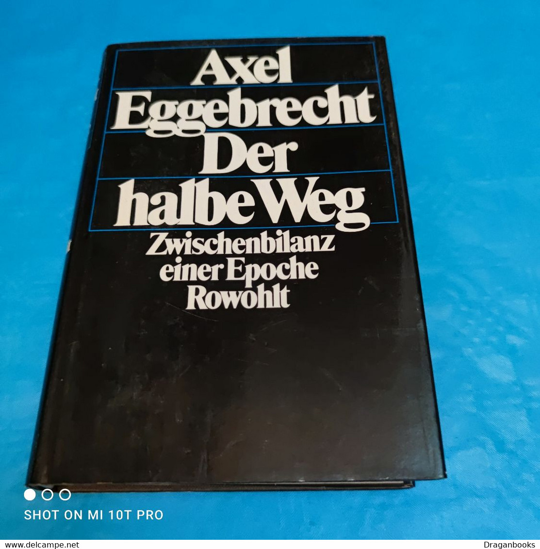 Axel Eggebrecht - Der Halbe Weg - Politique Contemporaine